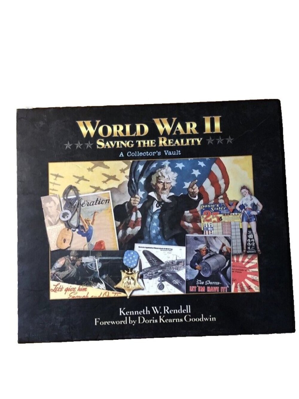 World War II: Saving the Reality : A Collector's Vault by Kenneth W. Rendell Box